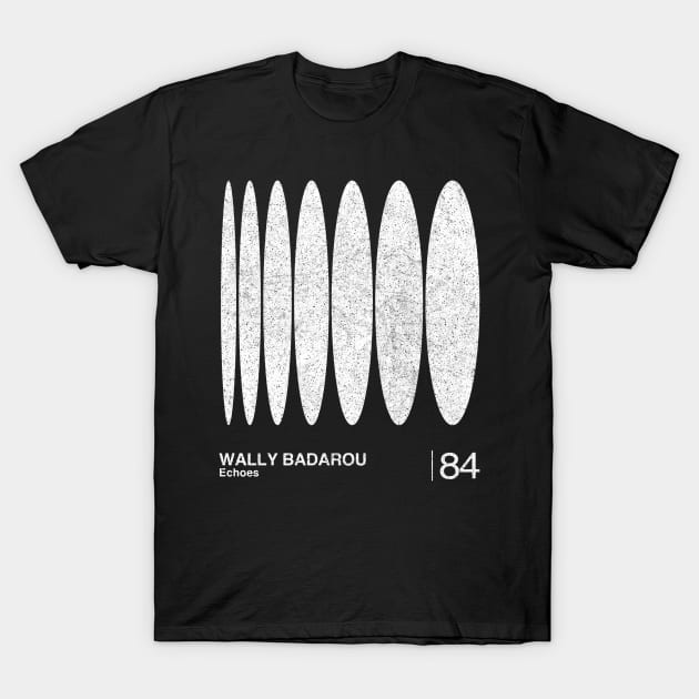 Wally Badarou / Minimalist Graphic Artwork Design T-Shirt by saudade